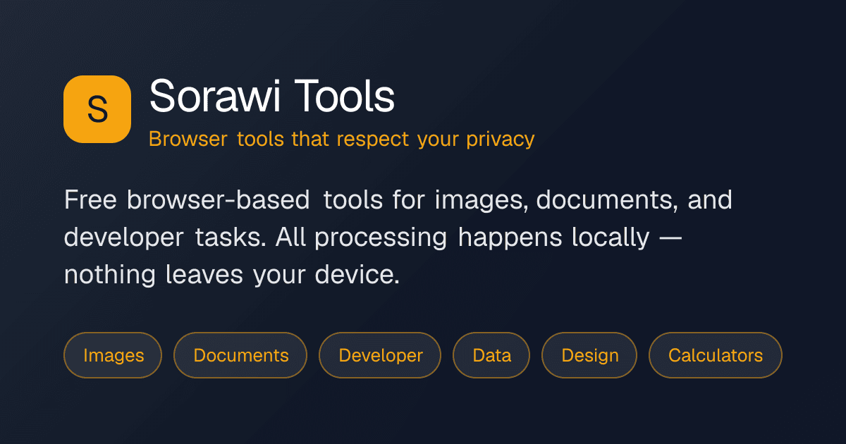 Sorawi Tools — browser tools that respect your privacy